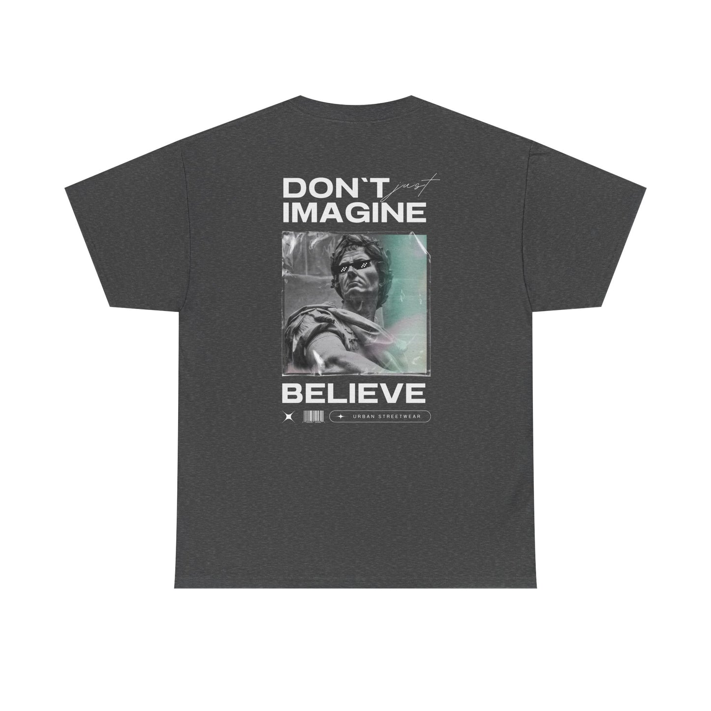 Camiseta estilo Streetwear - Believe - Unisex