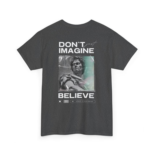 Camiseta estilo Streetwear - Believe - Unisex